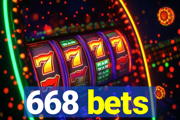 668 bets